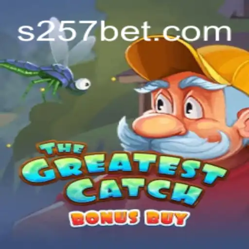 Descubra a Emoção de TheGreatestCatchBonusBuy com 257bet